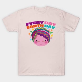 Earth Day  Every Day T-Shirt